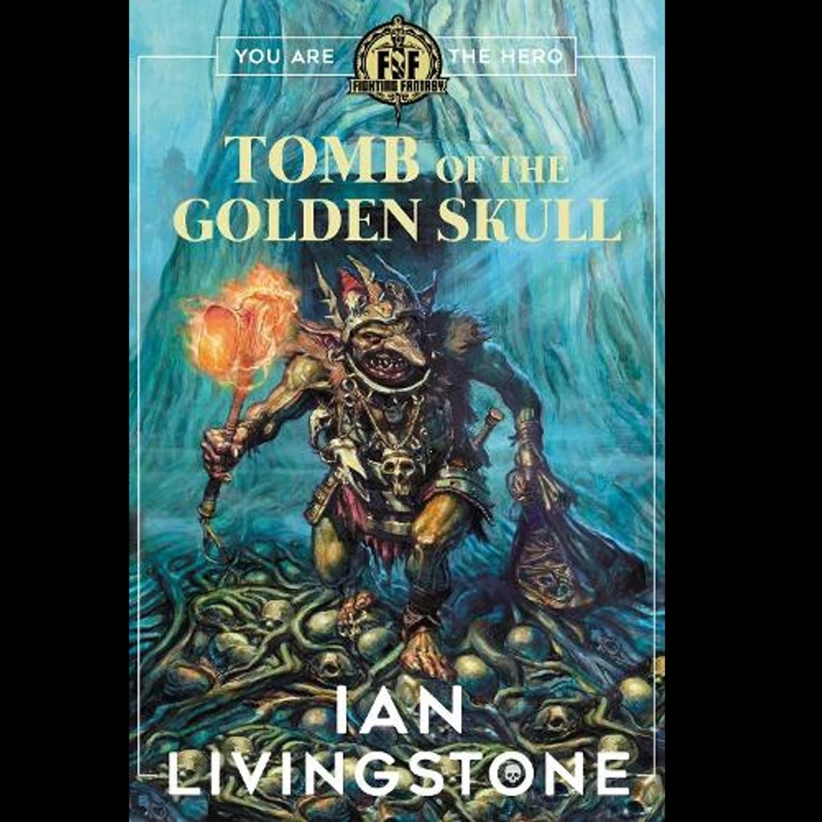 Fighting Fantasy: Tomb of the Golden Skull - Paperback